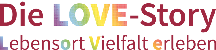Schriftzug LOVE-Story – Lebensort Vielfalt erleben Schriftzug LOVE-Story – Lebensort Vielfalt erleben