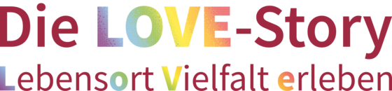 Schriftzug LOVE-Story – Lebensort Vielfalt erleben Schriftzug LOVE-Story – Lebensort Vielfalt erleben